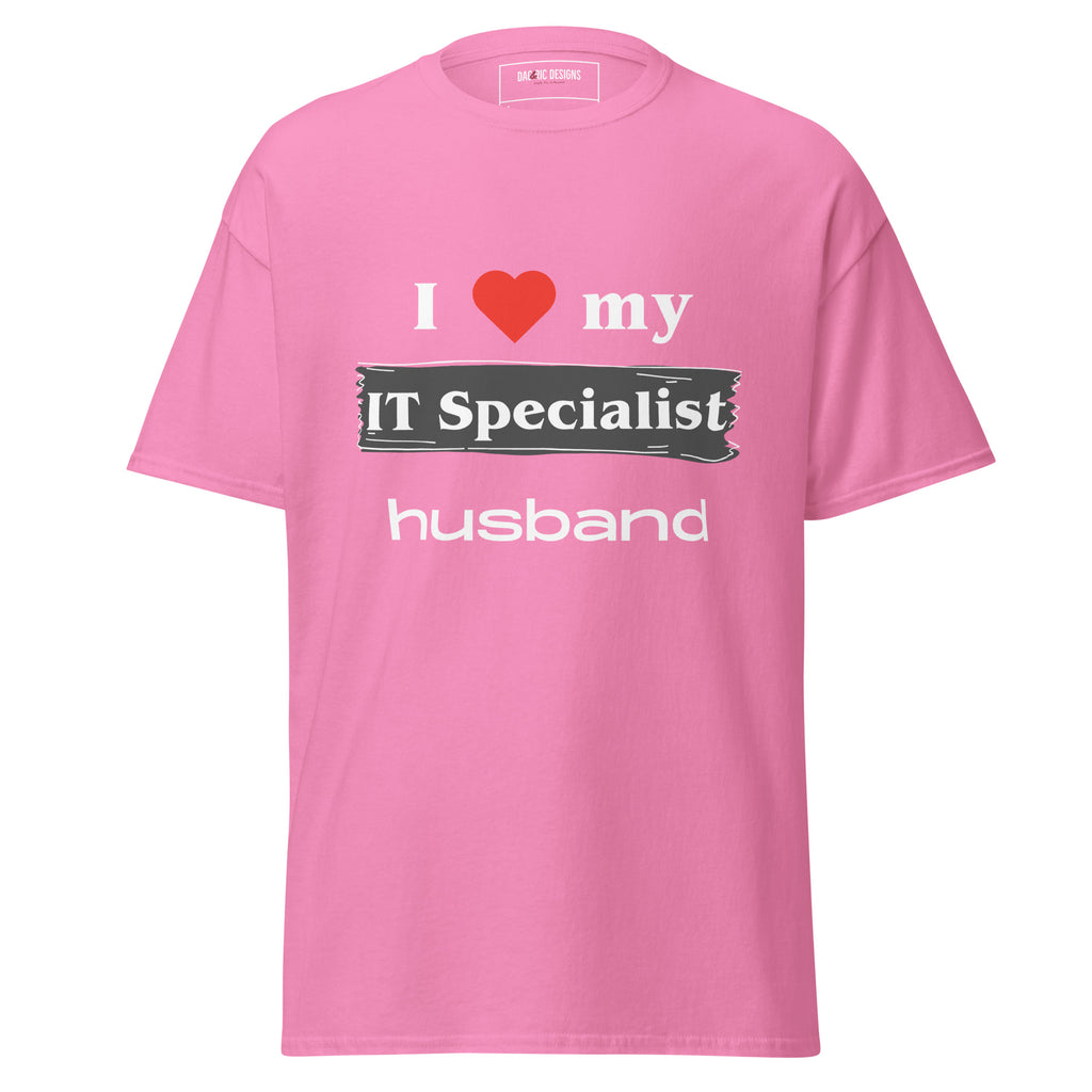 I Love my IT Specialist Husband t-shirt - Dag & Ric Designs