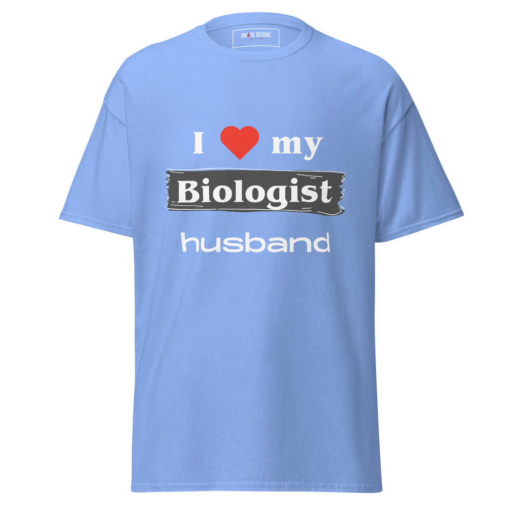 I Love my Biologist husband t-shirt - Dag & Ric Designs