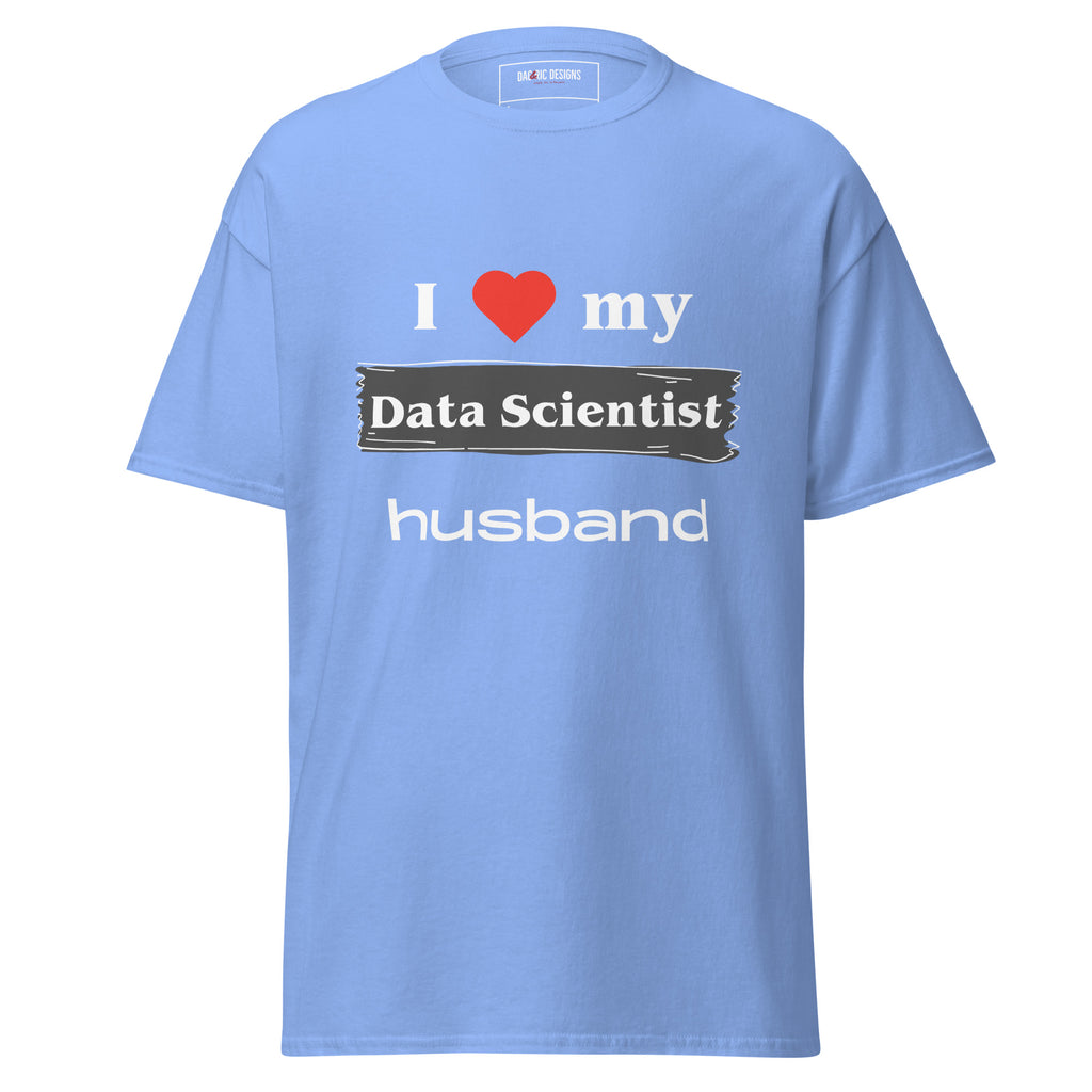 I Love my Data Scientist husband t-shirt - Dag & Ric Designs