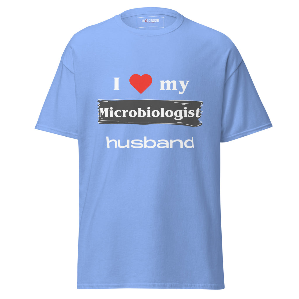 I Love my Microbiologist Husband t-shirt - Dag & Ric Designs