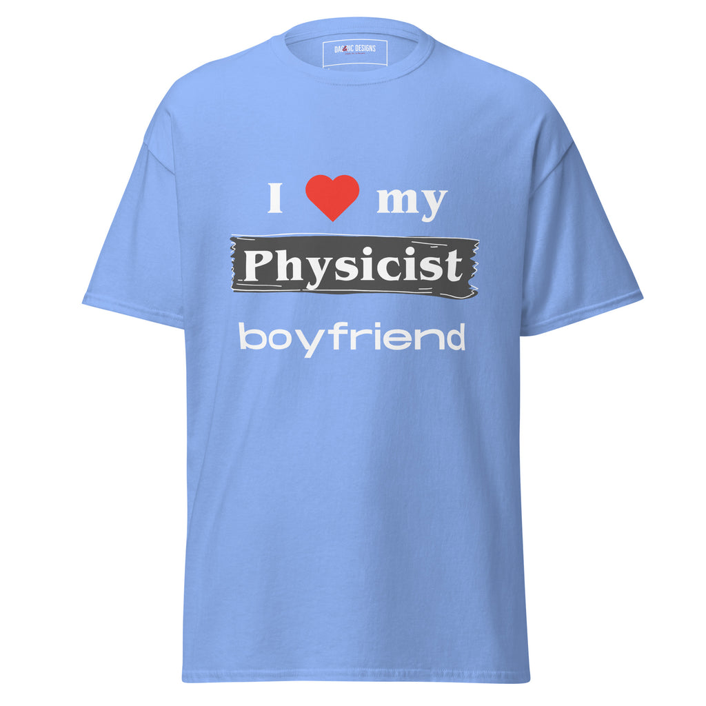 I Love my Physicist boyfriend t-shirt - Dag & Ric Designs