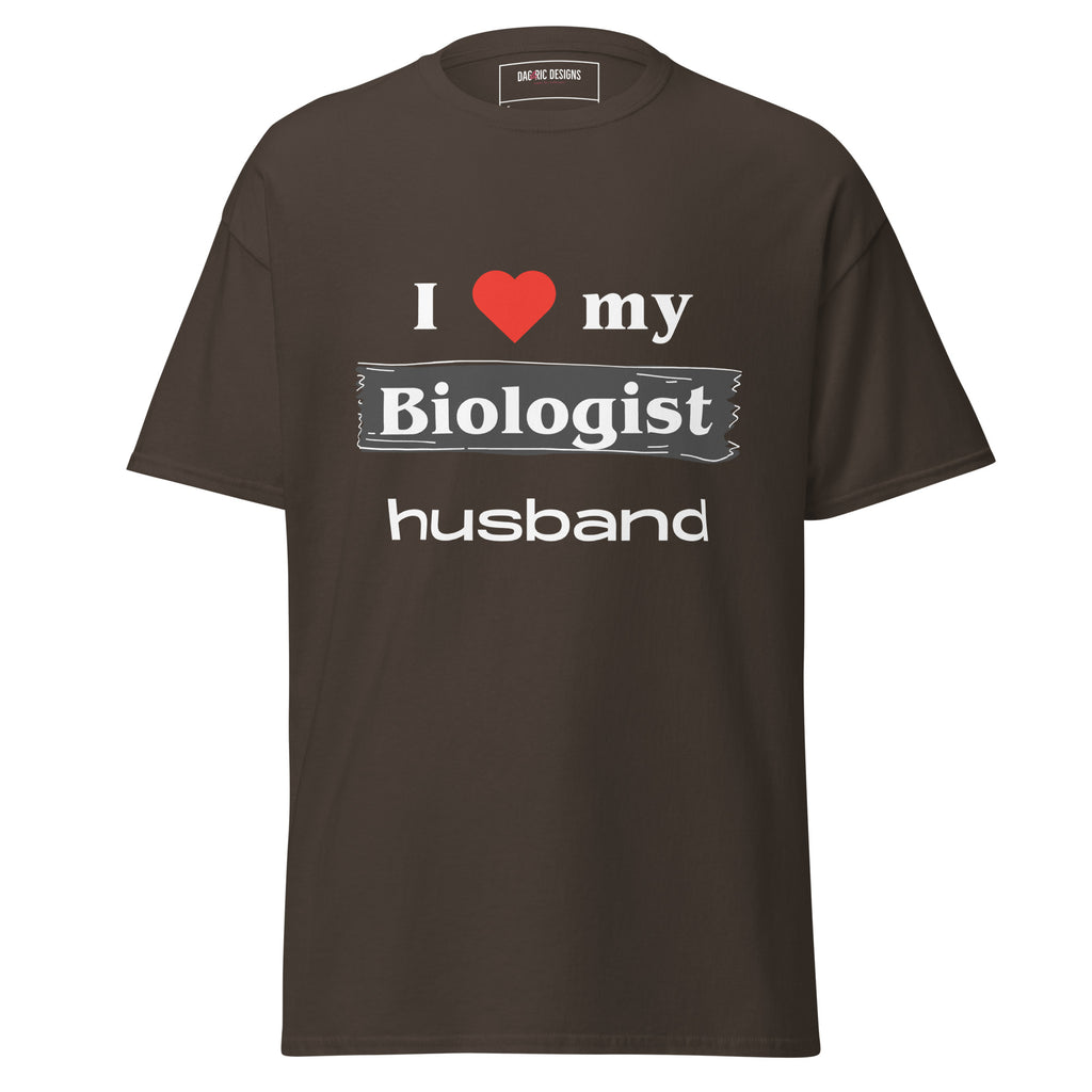 I Love my Biologist husband t-shirt - Dag & Ric Designs