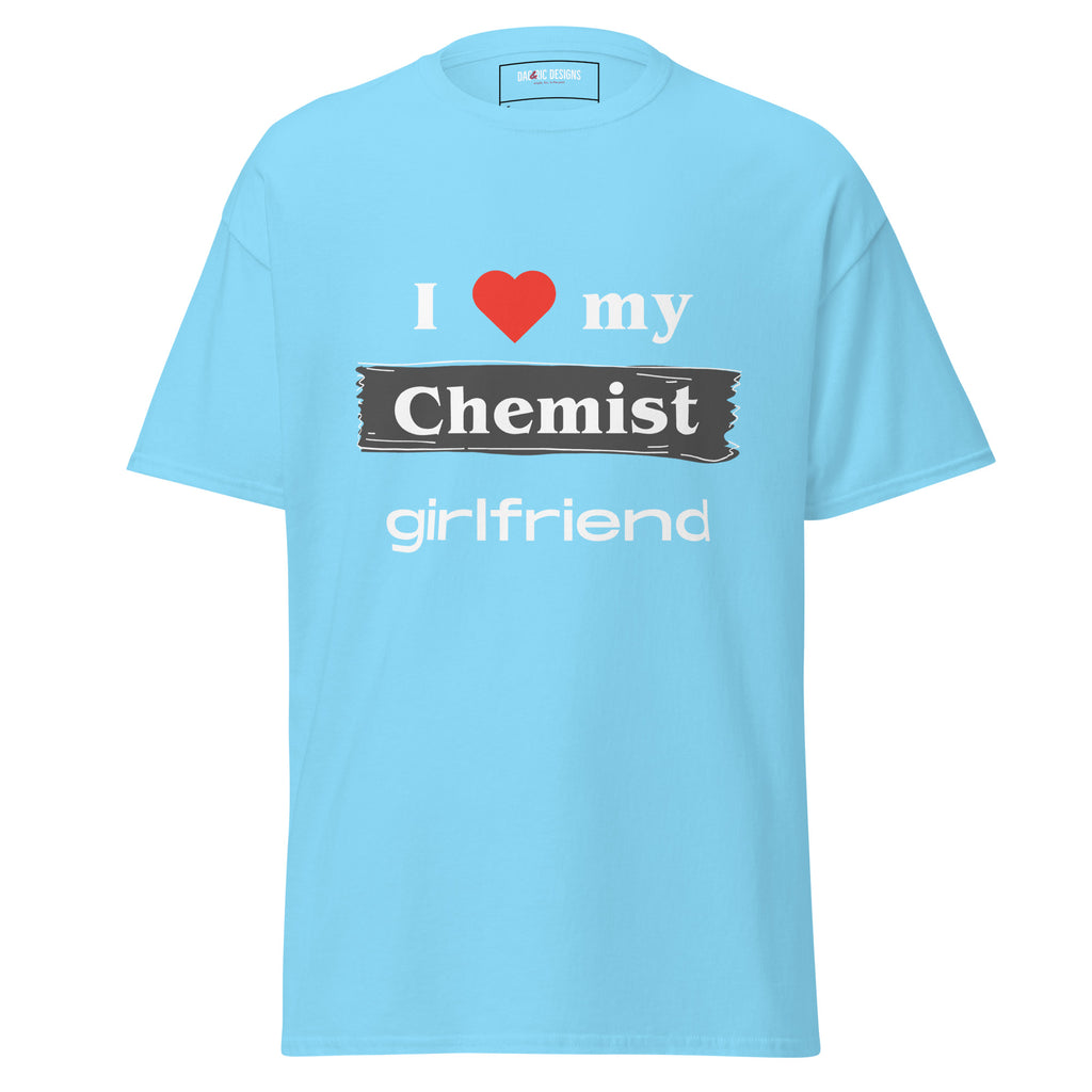 I Love my Chemist girlfriend t-shirt - Dag & Ric Designs