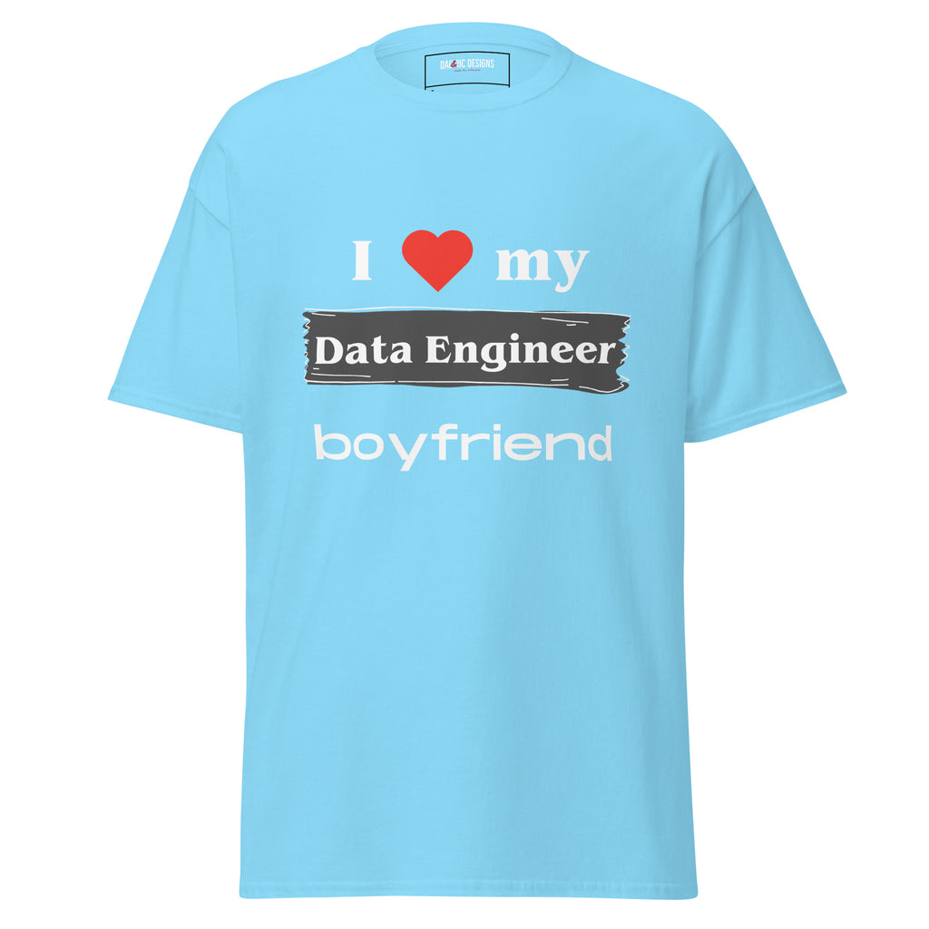 I love my Data Engineer Boyfriend t-shirt - Dag & Ric Designs