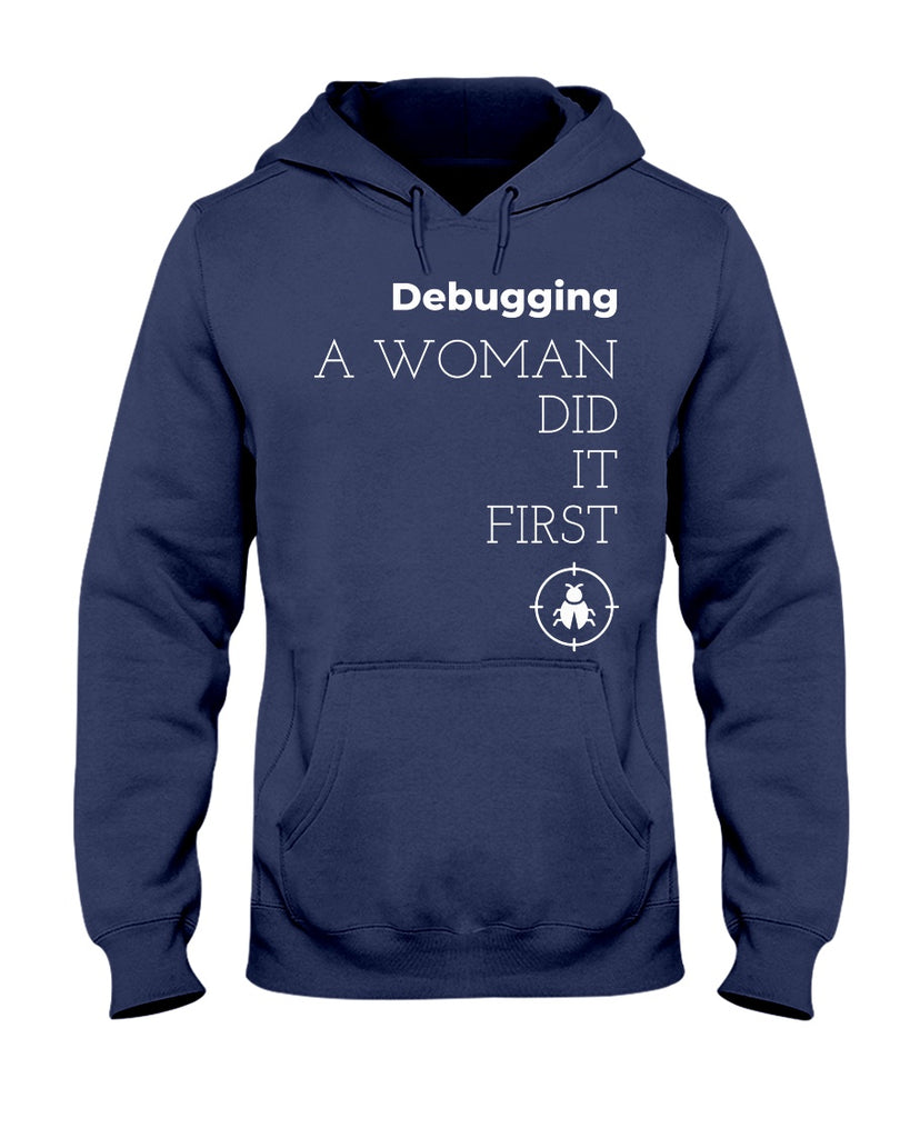 debugging-a-woman-did-it-first-t-shirt