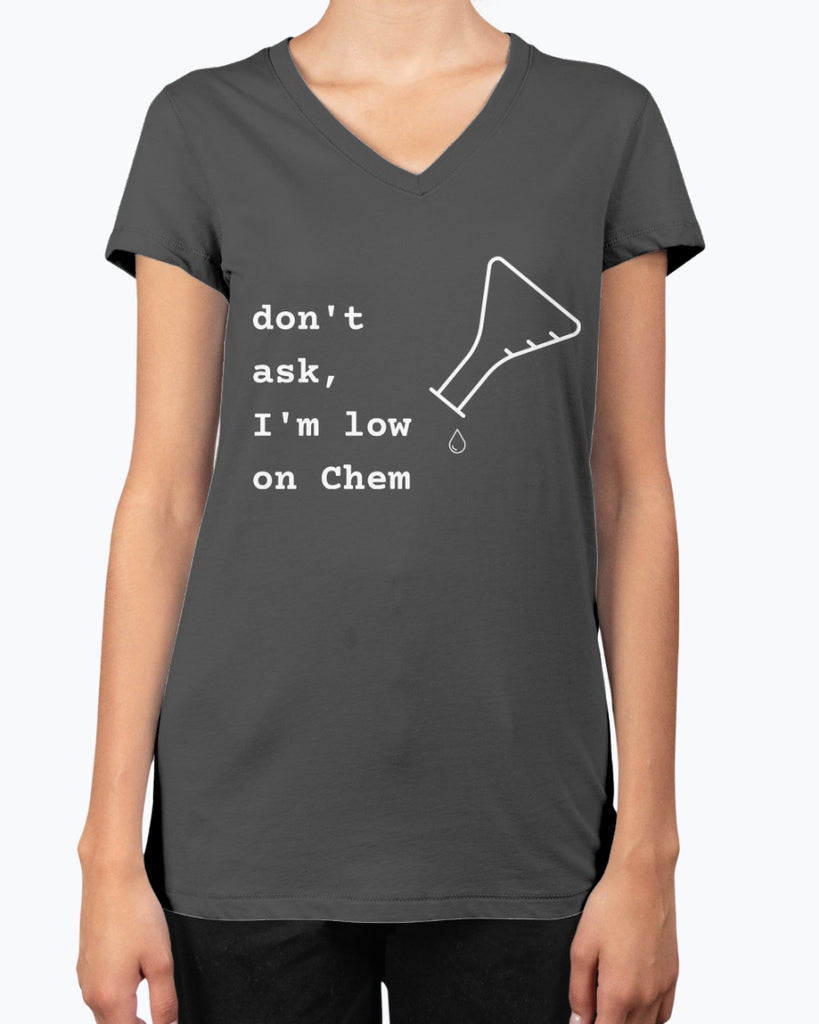 dont-ask-im-low-on-chem-t-shirt