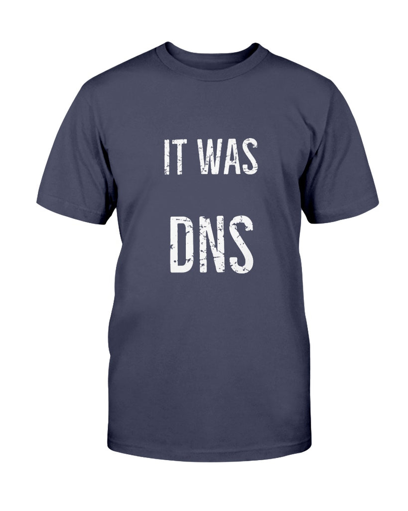 it-was-dns-nerdy-t-shirt