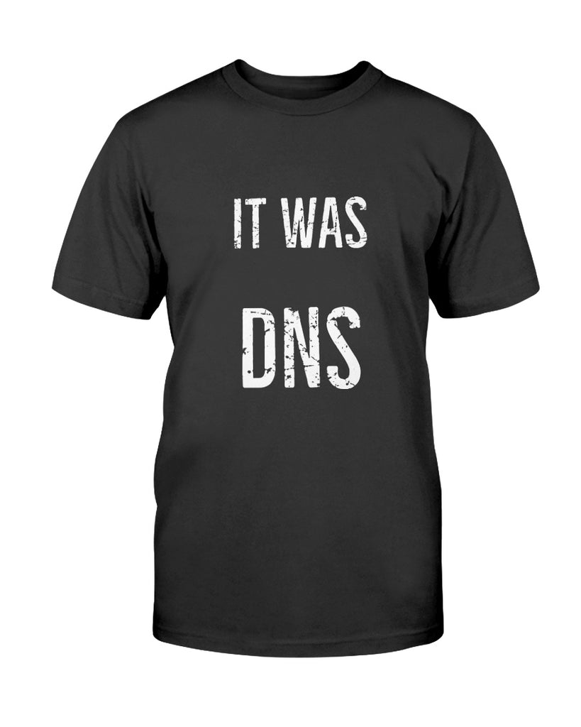 it-was-dns-nerdy-t-shirt