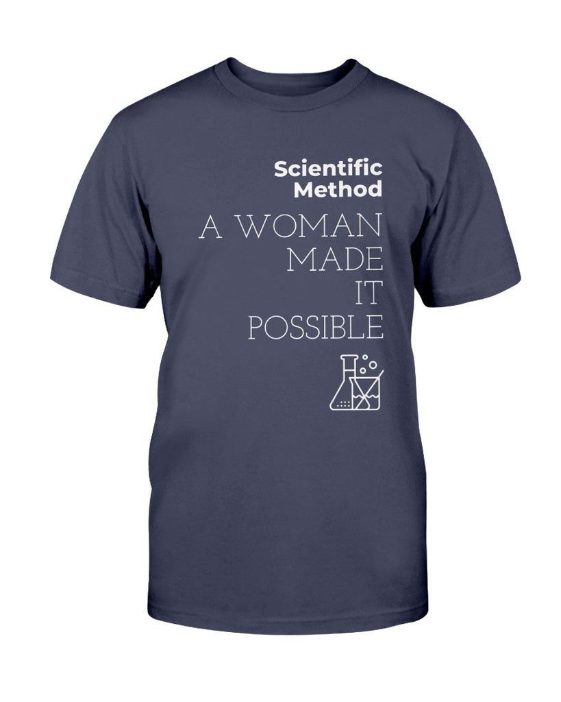 scientific-method-a-woman-made-it-possible-t-shirt