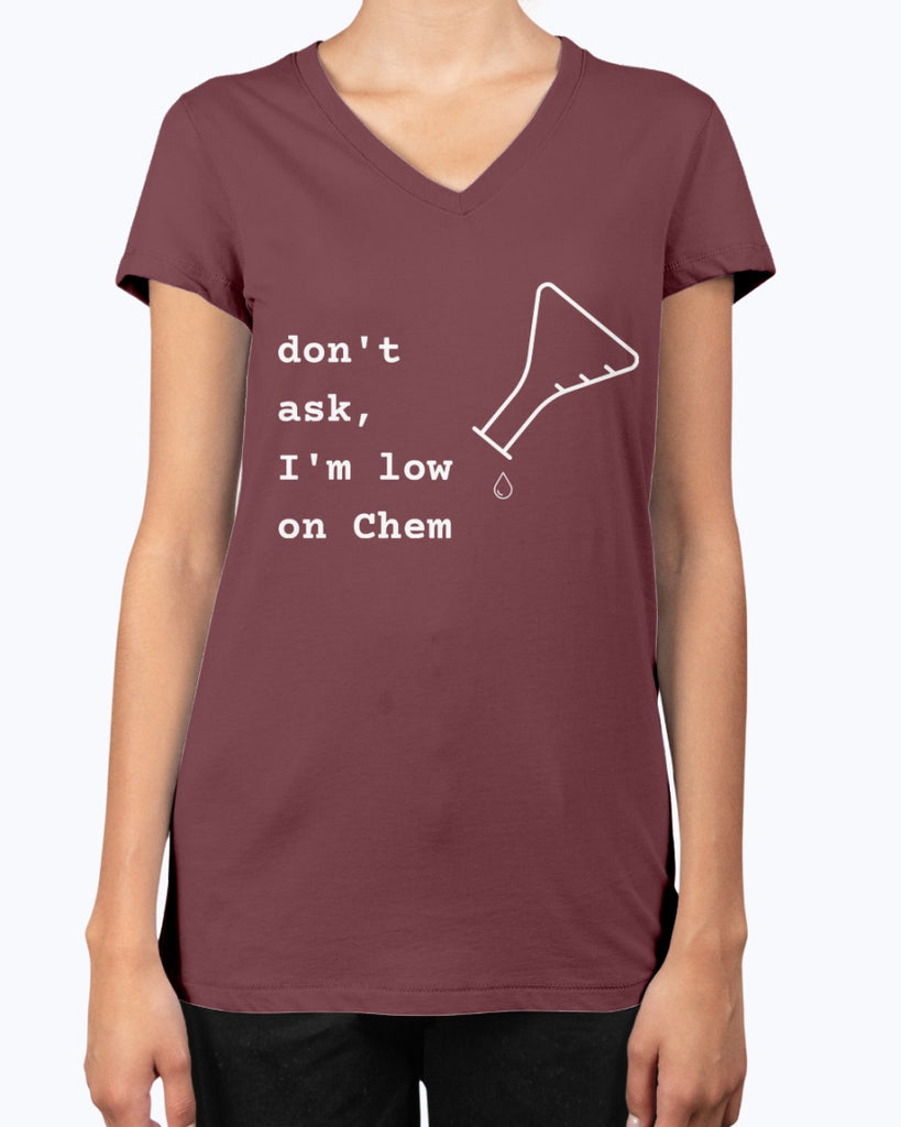 dont-ask-im-low-on-chem-t-shirt